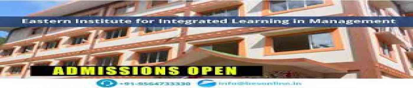 (EIILM) Eastern Institute for Integrated Learning in Management (EIILM) Eastern Institute for Integrated Learning in Management