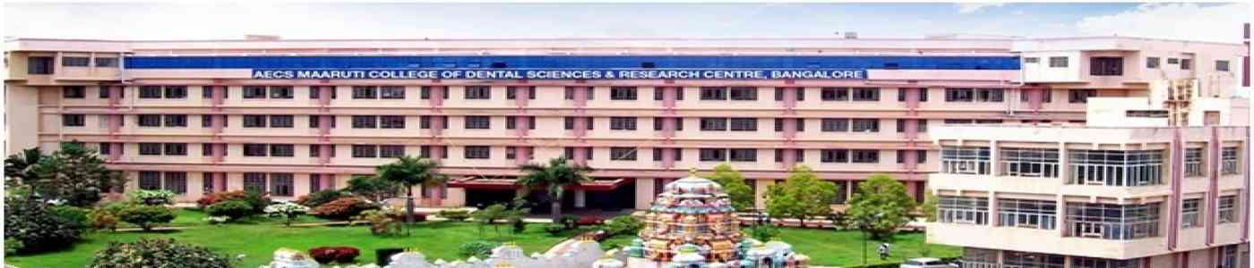 (AECS BANGALORE) AECS Maaruti College of Dental Sciences & Research Centre (AECS BANGALORE) AECS Maaruti College of Dental Sciences & Research Centre