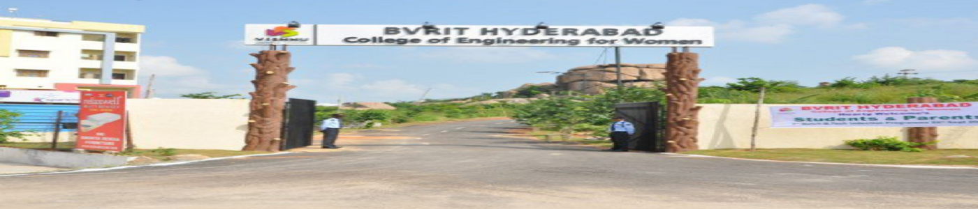 (BVRIT) BVRIT Hyderabad College of Engineering for Women (BVRIT) BVRIT Hyderabad College of Engineering for Women