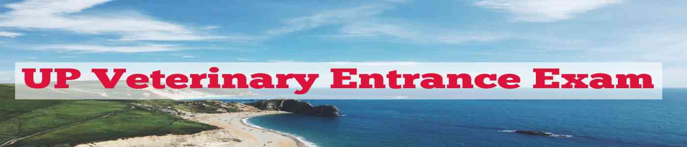UP Veterinary Entrance Exam 2026