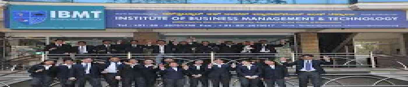 (IBMT BANGALORE) Institute of Business Management & Technology (IBMT BANGALORE) Institute of Business Management & Technology