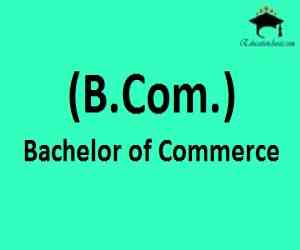 Bachelor of Commerce (B.Com.)