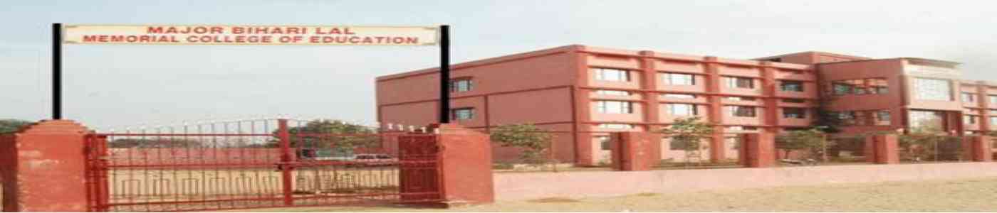 Major Bihari Lal Memorial College of Education Major Bihari Lal Memorial College of Education