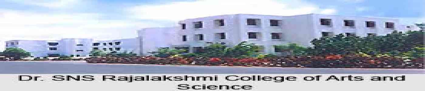 Dr. SNS Rajalakshmi College of Arts and Science Dr. SNS Rajalakshmi College of Arts and Science