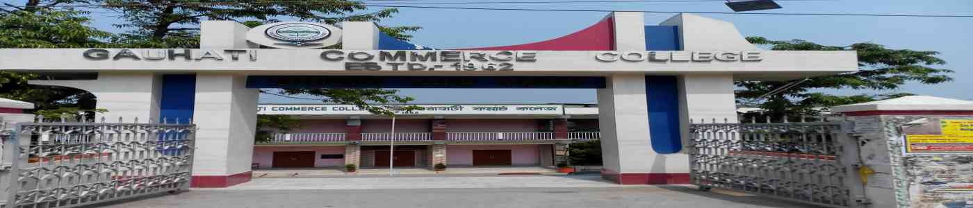 (GCC) Gauhati Commerce College (GCC) Gauhati Commerce College