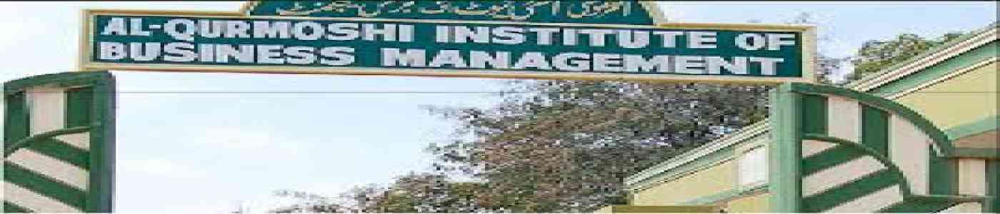(AQIBM) Al-qurmoshi Institute of Business Management (AQIBM) Al-qurmoshi Institute of Business Management