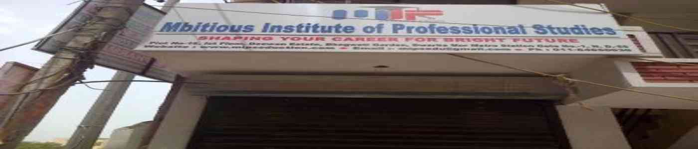(MIPS EDUCATION) Mbitious Institute of Professional Studies (MIPS EDUCATION) Mbitious Institute of Professional Studies