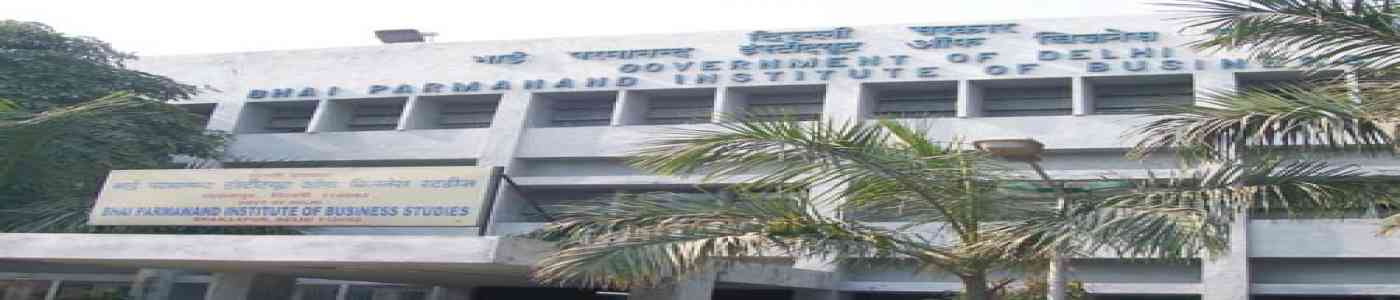 (BPIBS) Bhai Parmanand Institute of Business Studies (BPIBS) Bhai Parmanand Institute of Business Studies