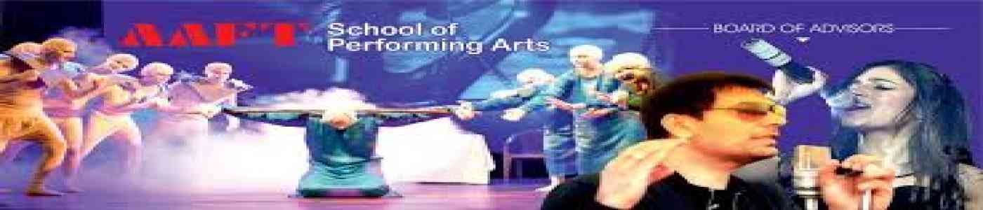 AAFT School of Performing Arts AAFT School of Performing Arts