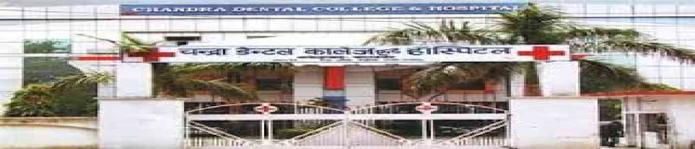 Chandra Dental College Chandra Dental College