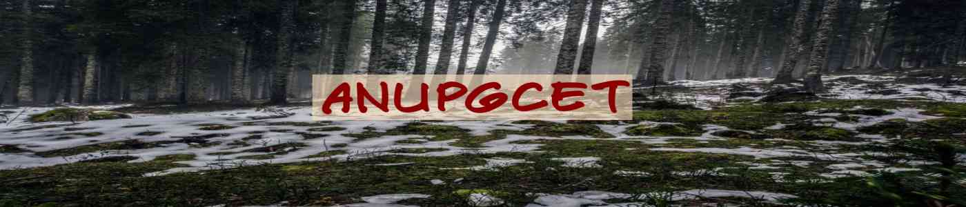 ANUPGCET 2026 ANUPGCET 2026