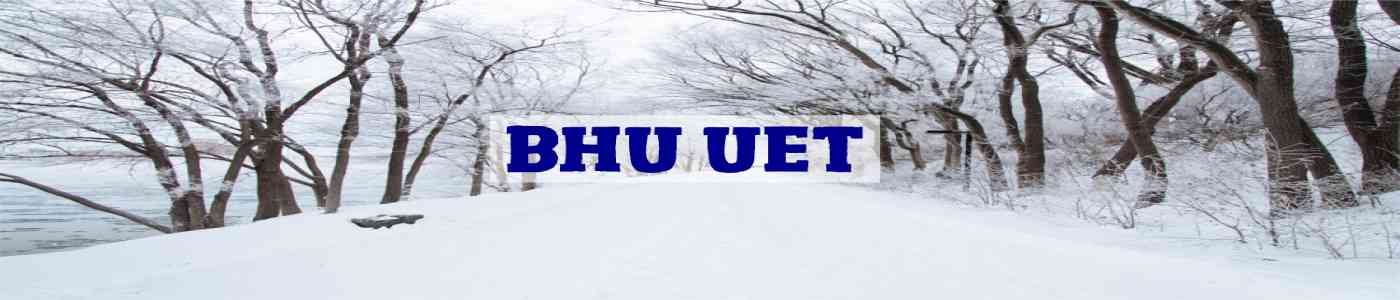 BHU UET 2026 BHU UET 2026